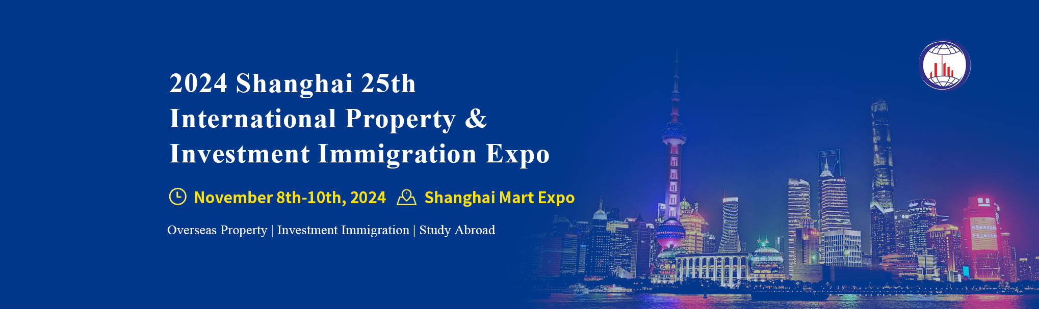 2024 Shanghai 25th International Property & Investment Immigration Expo
