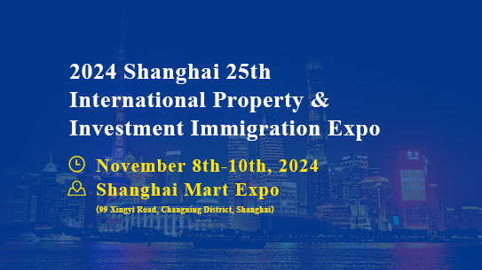 2024 Shanghai 25th International Property & Investment Immigration Expo